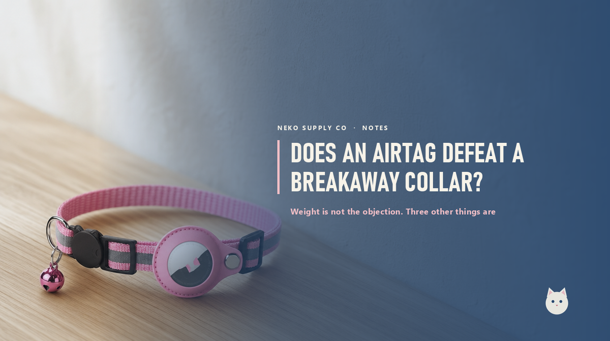 Does an AirTag defeat a breakaway collar?